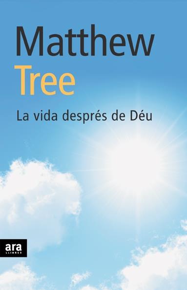 VIDA DESPRES DE DEU, LA | 9788496767317 | TREE, MATTHEW | Llibreria Online de Tremp