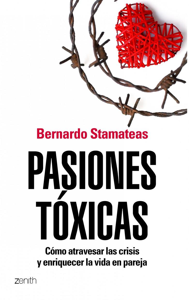PASIONES TOXICAS | 9788408104841 | STAMATEAS, BERNARDO | Llibreria Online de Tremp