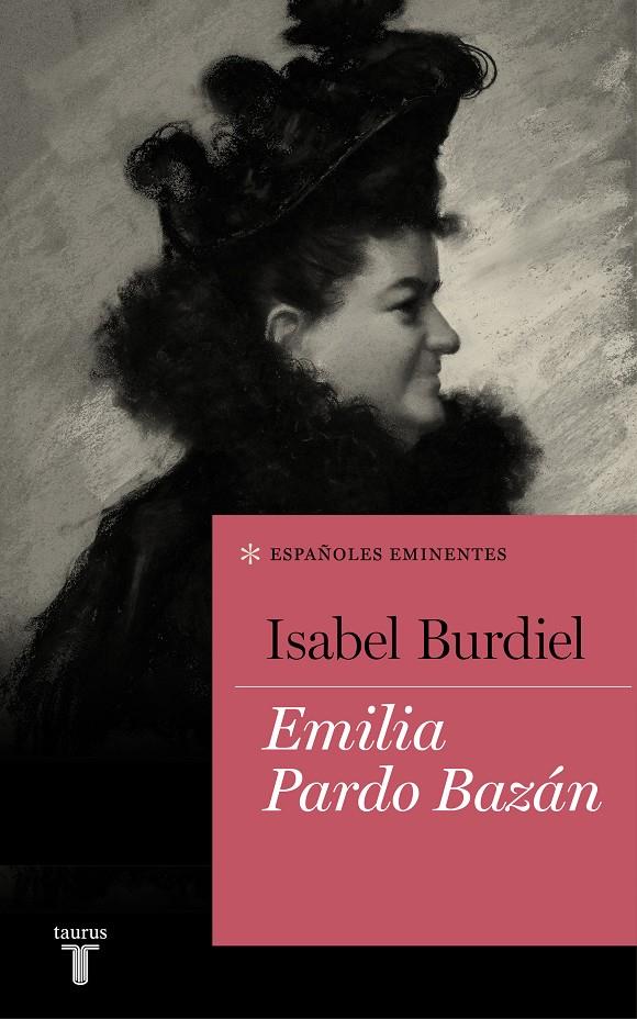 EMILIA PARDO BAZÁN (COLECCIÓN ESPAÑOLES EMINENTES) | 9788430618385 | BURDIEL, ISABEL | Llibreria Online de Tremp