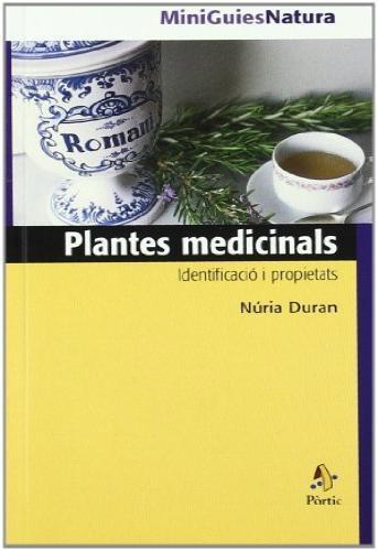 PLANTES MEDICINALS | 9788473066310 | DURAN, NURIA | Llibreria Online de Tremp