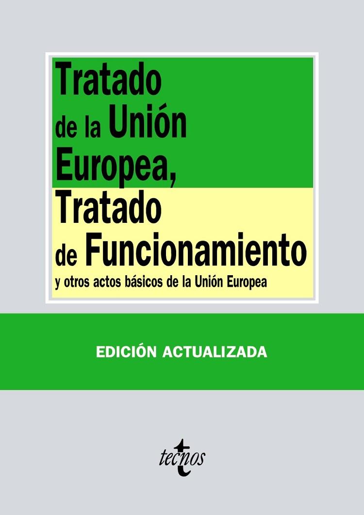 TRATADO DE LA UNIÓN EUROPEA, TRATADO DE FUNCIONAMIENTO | 9788430977154 | EDITORIAL TECNOS | Llibreria Online de Tremp
