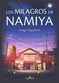 LOS MILAGROS DE NAMIYA | 9788412733730 | KEIGO HIGASHINO | Llibreria Online de Tremp