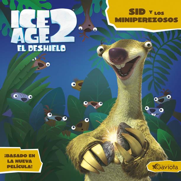 ICE AGE 2 : EL DESHIELO : SID Y LOS MINIPEREZOSOS | 9788439204886 | FRANTZ, JENNIFER | Llibreria Online de Tremp
