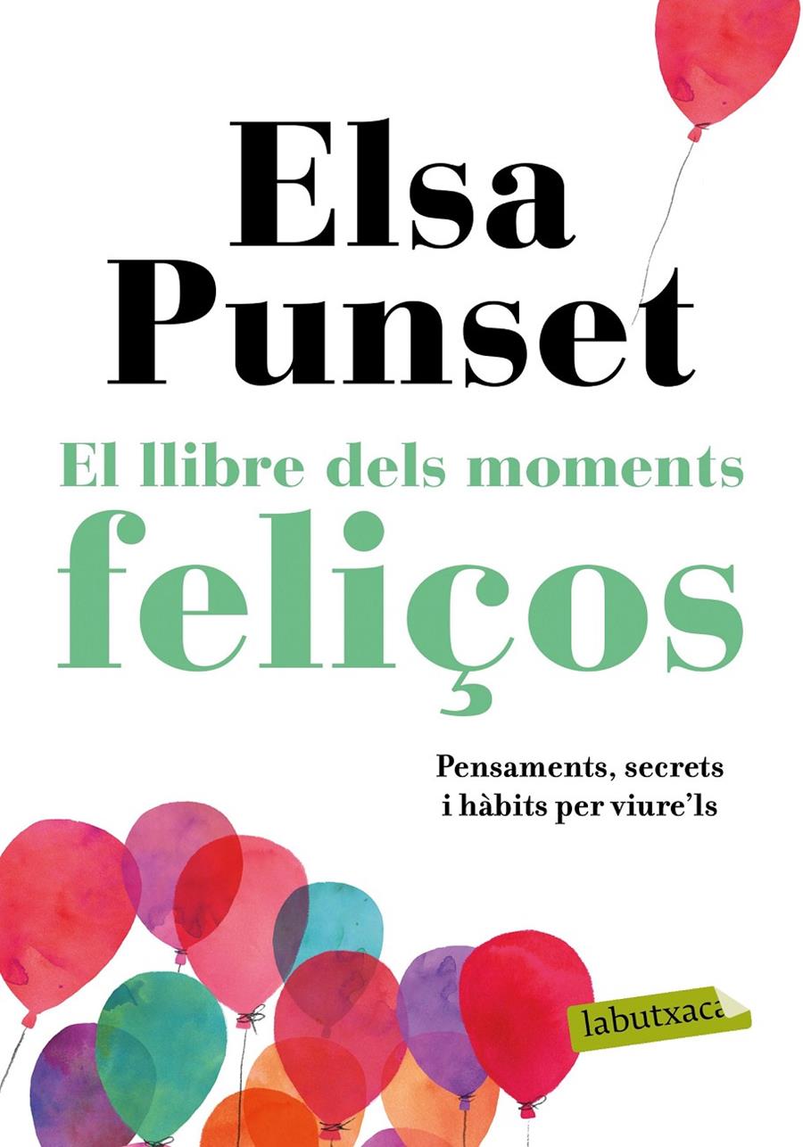 EL LLIBRE DELS MOMENTS FELIÇOS | 9788417420895 | PUNSET, ELSA