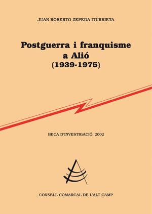 POSTGUERRA I FRANQUISME A ALIO ( 1939-1975) | 9788497795470 | ZEPEDA ITURRIETA, JUAN ROBERTO | Llibreria Online de Tremp