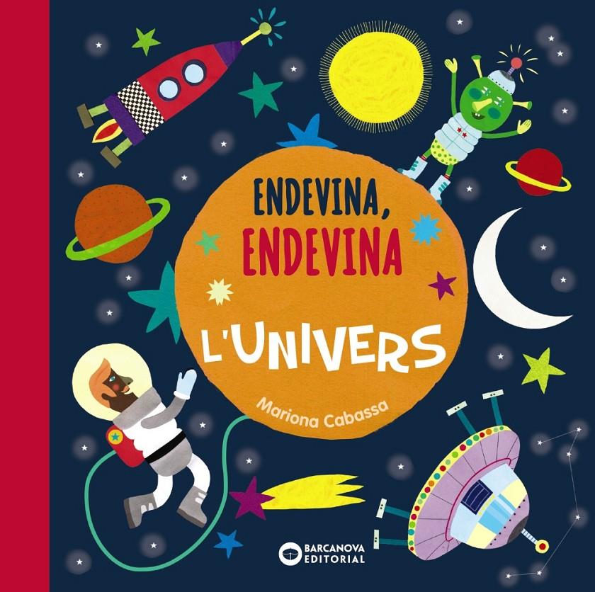 ENDEVINA, ENDEVINA L'UNIVERS | 9788448947590 | CABASSA, MARIONA | Llibreria Online de Tremp