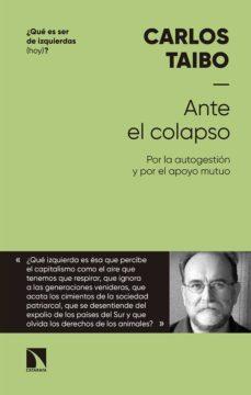 ANTE EL COLAPSO | 9788490976562 | TAIBO ARIAS, CARLOS | Llibreria Online de Tremp