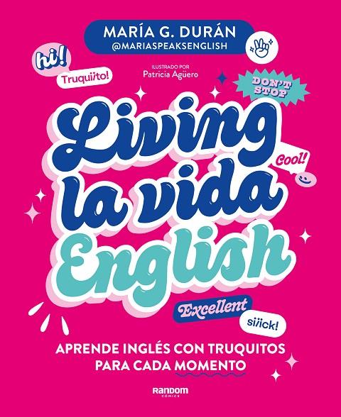 LIVING LA VIDA ENGLISH | 9788418040672 | G. DURÁN (@MARIASPEAKSENGLISH), MARÍA | Llibreria Online de Tremp