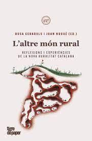 L'ALTRE MÓN RURAL | 9788418705281 | ROSA CERAROLS RAMÍREZ/JOAN NOGUÉ | Llibreria Online de Tremp