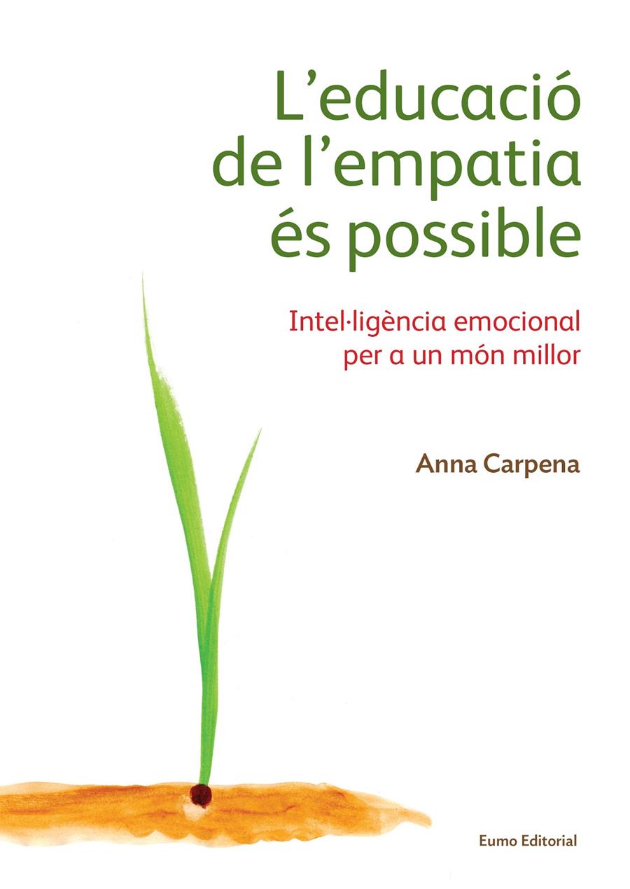 EDUCACIÓ DE L'EMPATIA ÉS POSSIBLE, L' | 9788497665483 | CARPENA, ANNA | Llibreria Online de Tremp