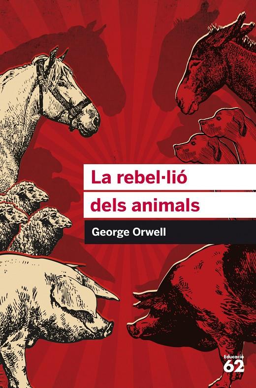 LA REBEL·LIÓ DELS ANIMALS | 9788415954385 | GEORGE ORWELL | Llibreria Online de Tremp