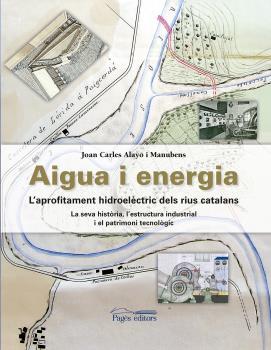AIGUA I ENERGIA | 9788499758886 | ALAYO MANUBENS, JOAN CARLES | Llibreria Online de Tremp