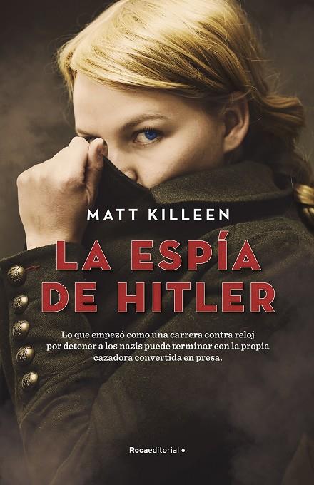 LA ESPÍA DE HITLER | 9788418417535 | KILLEEN, MATT | Llibreria Online de Tremp