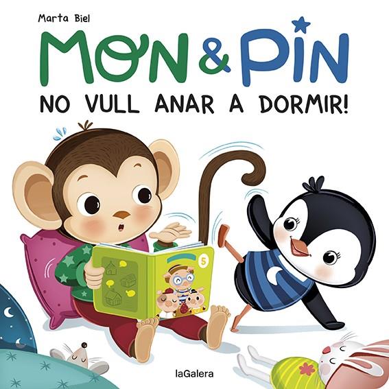 MON & PIN. NO VULL ANAR A DOMIR! | 9788424672621 | BIEL, MARTA | Llibreria Online de Tremp
