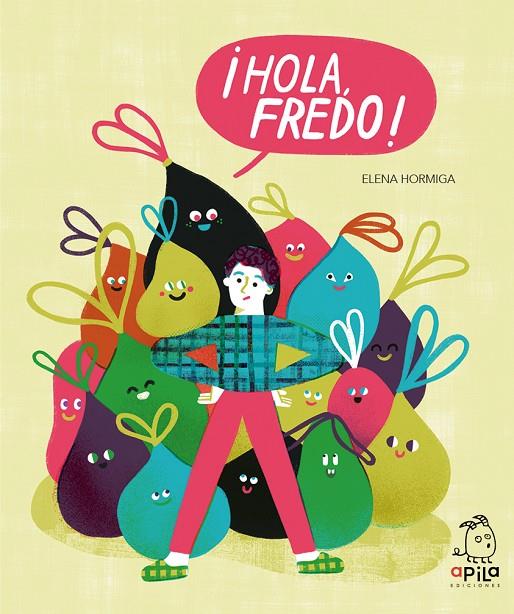 ¡HOLA, FREDO! | 9788417028640 | HORMIGA, ELENA | Llibreria Online de Tremp