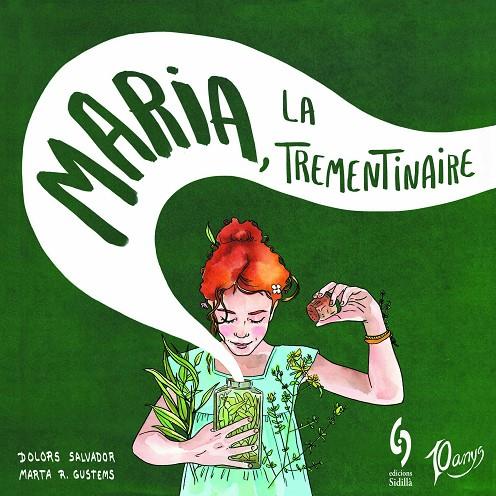 MARIA, LA TREMENTINAIRE | 9788412224054 | SALVADOR, DOLORS | Llibreria Online de Tremp