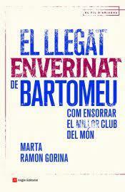 EL LLEGAT ENVERINAT DE BARTOMEU | 9788419017147 | RAMON GORINA, MARTA | Llibreria Online de Tremp