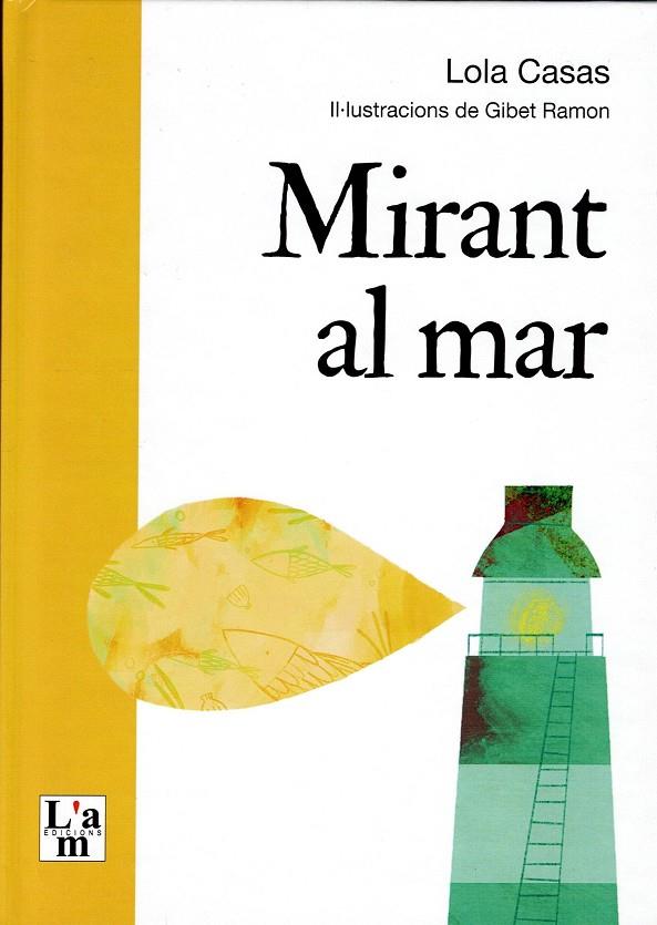 MIRANT AL MAR | 9788412511376 | CASAS, LOLA | Llibreria Online de Tremp