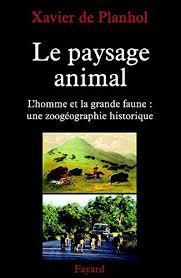 LE PAYSAGE ANIMAL | 9782213607832 | XAVIER DE PLANHOL