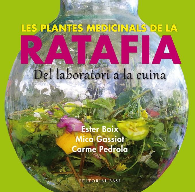 PLANTES MEDICINALS DE LA RATAFIA, LES  | 9788416166244 | BOIX, ESTER; GASSIOT, MICA; PEDROLA, CARME | Llibreria Online de Tremp