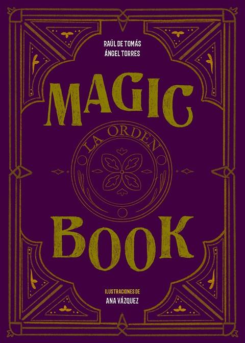 MAGIC BOOK | 9788417858575 | TOMÁS, RAÚL DE/TORRES, ÁNGEL/VÁZQUEZ, ANA | Llibreria Online de Tremp