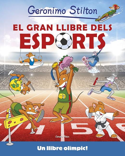EL GRAN LLIBRE DELS ESPORTS | 9788416522316 | GERONIMO STILTON | Llibreria Online de Tremp