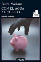 CON EL AGUA AL CUELLO | 9788483833575 | MARKARIS, PETROS | Llibreria Online de Tremp