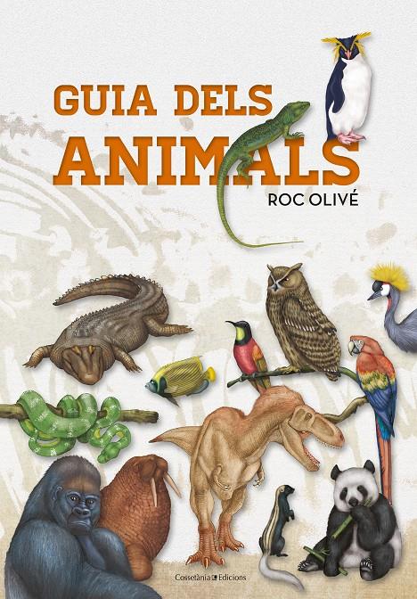 GUIA DELS ANIMALS | 9788490347041 | OLIVÉ POUS, ROC | Llibreria Online de Tremp