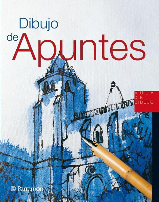 DIBUJO DE APUNTES | 9788434228832 | PARRAMON, EQUIPO | Llibreria Online de Tremp