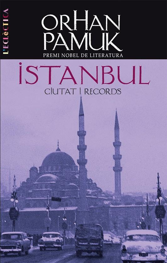 ISTANBUL CIUTAT I RECORDS | 9788498241839 | PAMUK, ORHAM | Llibreria Online de Tremp