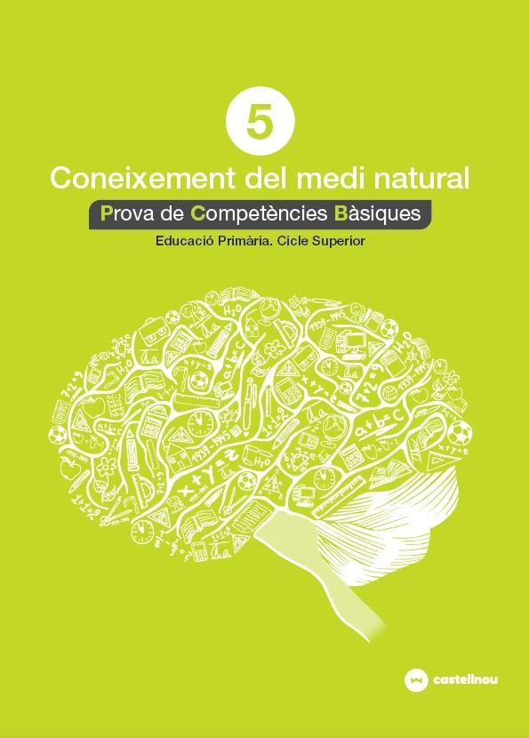 CONEIXEMENT DEL MEDI NATURAL 5: PROVES COMPETÈNCIES BÀSIQUES- ED.2018 | 9788417406509 | QUERALT, MAGÍ | Llibreria Online de Tremp