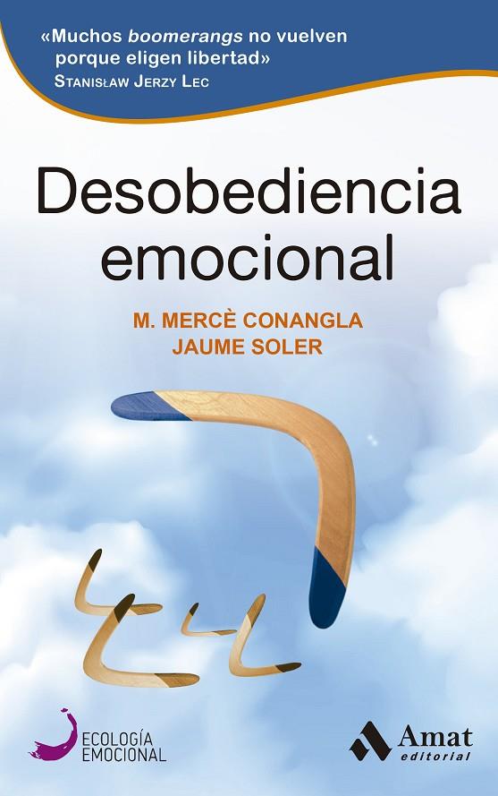 DESOBEDIENCIA EMOCIONAL | 9788497355407 | CONANGLA, MERCÈ/SOLER, JAUME | Llibreria Online de Tremp