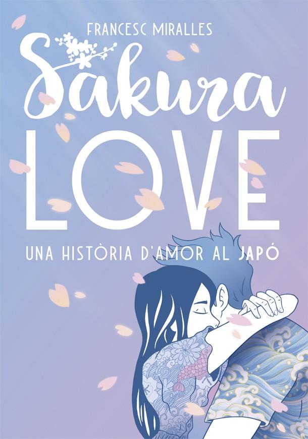 SAKURA LOVE | 9788424664947 | MIRALLES, FRANCESC | Llibreria Online de Tremp