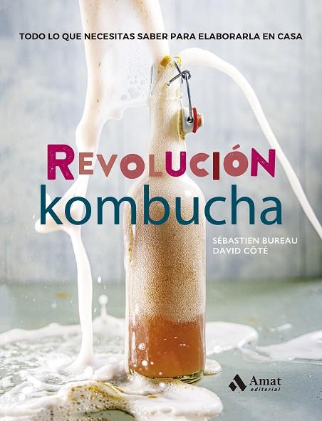 REVOLUCIÓN KOMBUCHA | 9788497355100 | BUREAU, SÉBASTIEN/CÔTÉ, DAVID | Llibreria Online de Tremp