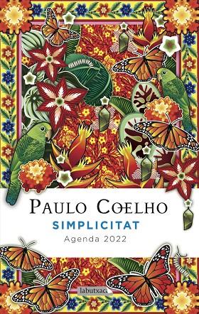 SIMPLICITAT. AGENDA COELHO 2022 | 9788418572258 | COELHO, PAULO | Llibreria Online de Tremp