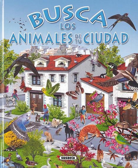 BUSCA LOS ANIMALES DE TU CIUDAD | 9788430531738 | ROVIRA, PERE ; ARREDONDO, FRANCISCO | Llibreria Online de Tremp