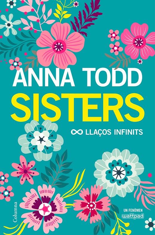 SISTERS. LLAÇOS INFINITS | 9788466423267 | TODD, ANNA | Llibreria Online de Tremp