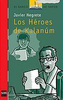 HEROES DE KALANUM, LOS | 9788434895386 | NEGRETE, JAVIER | Llibreria Online de Tremp