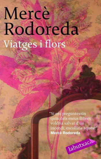VIATGES I FLORS | 9788496863064 | RODOREDA, MERCE | Llibreria Online de Tremp