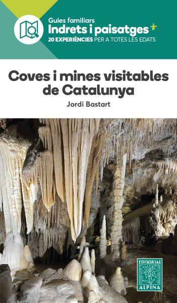 COVES I MINES VISITABLES DE CATALUNNYA | 9788480909457 | Llibreria Online de Tremp