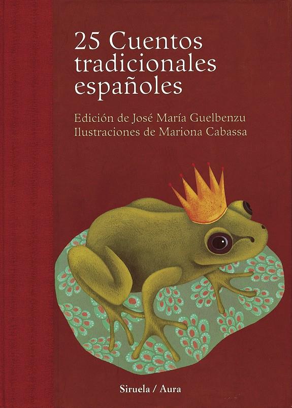 25 CUENTOS TRADICIONALES ESPAÑOLES | 9788478449361 | GUELBENZU, JOSE MARIA (ED.); CABASSA, MARIONA (IL. | Llibreria Online de Tremp