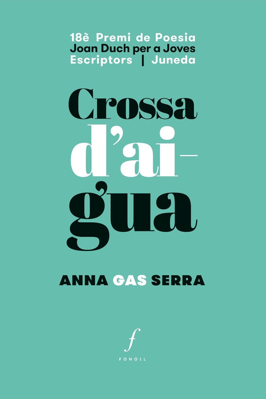 CROSSA D'AIGUA | 9788494644757 | GAS SERRA, ANNA | Llibreria Online de Tremp
