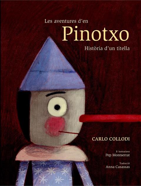 LES AVENTURES D'EN PINOTXO. HISTÒRIA D'UN TITELLA | 9788491011477 | COLLODI, CARLO | Llibreria Online de Tremp