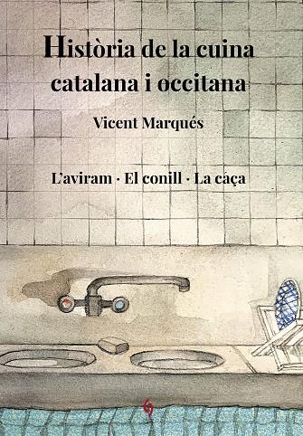 HISTÒRIA DE LA CUINA CATALANA I OCCITANA. VOLUM 6 | 9788412730821 | MARQUÉS CARBONELL, VICENT | Llibreria Online de Tremp