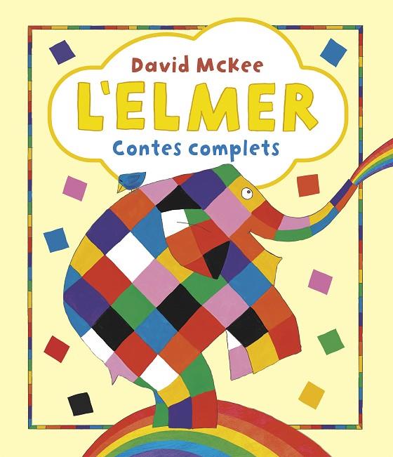 L'ELMER. RECOPILATORI DE CONTES - L'ELMER. CONTES COMPLETS | 9788448865627 | MCKEE, DAVID | Llibreria Online de Tremp