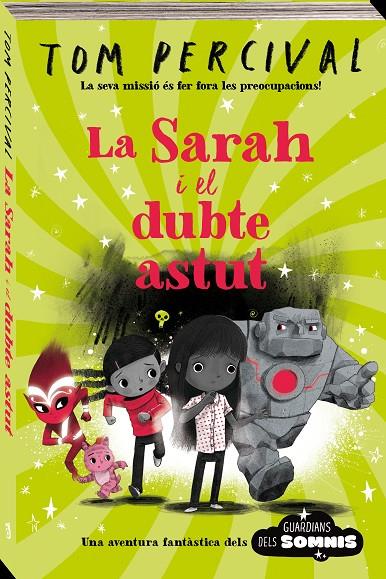 LA SARAH I EL DUBTE ASTUT | 9788418762543 | PERCIVAL, TOM | Llibreria Online de Tremp