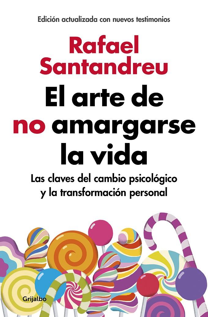 EL ARTE DE NO AMARGARSE LA VIDA (EDICIÓN AMPLIADA Y ACTUALIZADA) | 9788425355868 | RAFAEL SANTANDREU | Llibreria Online de Tremp
