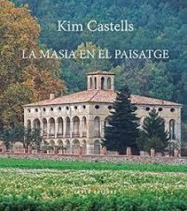 MASIA EN EL PAISATGE, LA | 9788494995187 | CASTELLS, KIM | Llibreria Online de Tremp