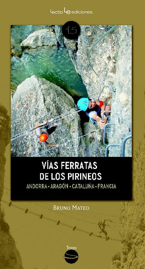 VÍAS FERRATAS DE LOS PIRINEOS | 9788416012213 | MATEO, BRUNO | Llibreria Online de Tremp