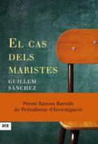 EL CAS DELS MARISTES | 9788416915033 | SÀNCHEZ I MARIN, GUILLEM